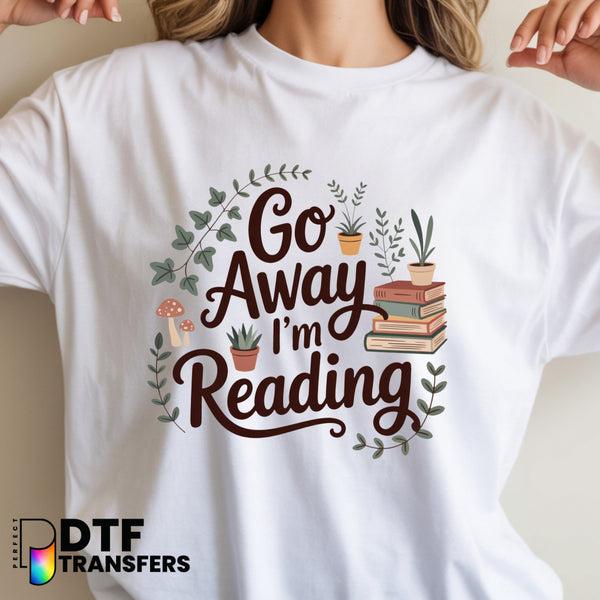 Go Away I'm Reading – Teacher DTF Transfer