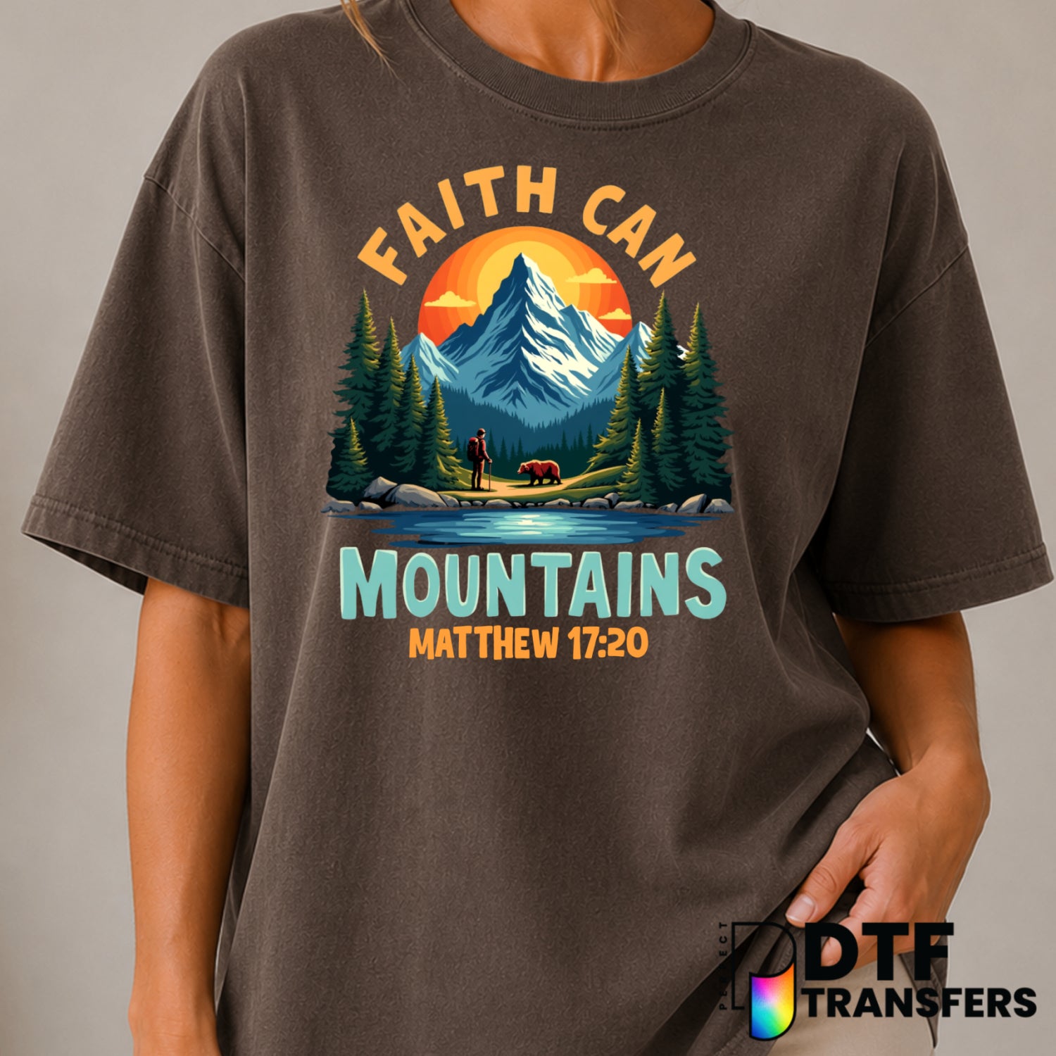 Faith Can Move Mountains – Hiking DTF Transfer (view 1 of 2) – by Perfect DTF Transfers – Premade DTF Transfers – Hiking,...