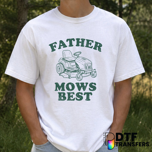 Father Mows Best – Father's Day DTF Transfer (view 2 of 2) – by Perfect DTF Transfers – Premade DTF Transfers – Father's D...