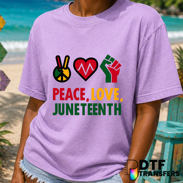 Peace Love Juneteenth Black History Month – DTF Transfer