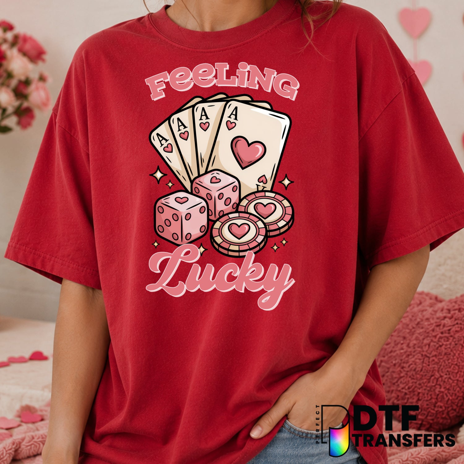 Feeling Lucky Aces Valentine's Day – DTF Transfer (view 2 of 2) – by Perfect DTF Transfers – Premade DTF Transfers – Valen...