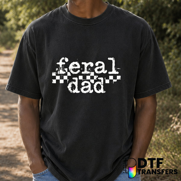 Feral Dad – Father's Day DTF Transfer (view 2 of 2) – by Perfect DTF Transfers – Premade DTF Transfers – Father's Day, Dad