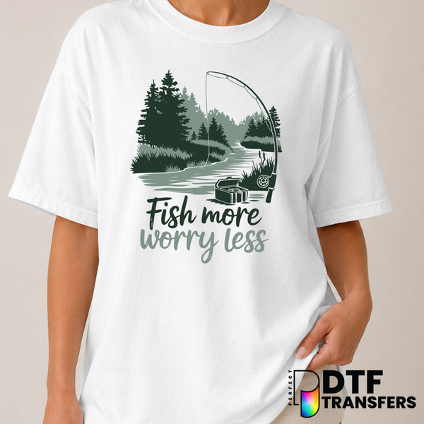 FISH MORE WORRY LESS – Fishing DTF Transfer (view 1 of 2) – by Perfect DTF Transfers – Premade DTF Transfers – Fishing, Ou...