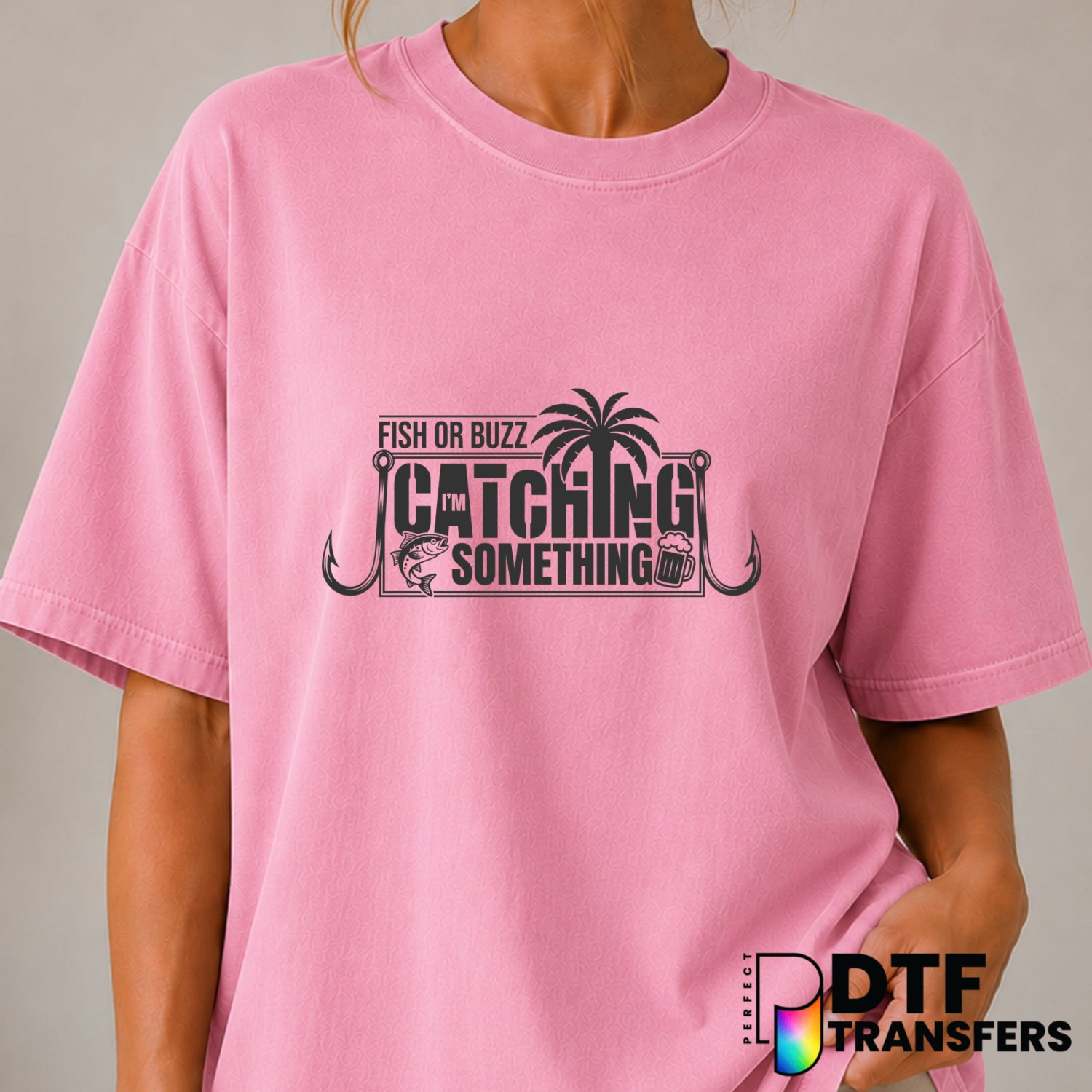 Fish Or Buzz I'm Catching Something – Fishing DTF Transfer (view 2 of 2) – by Perfect DTF Transfers – Premade DTF Transfer...