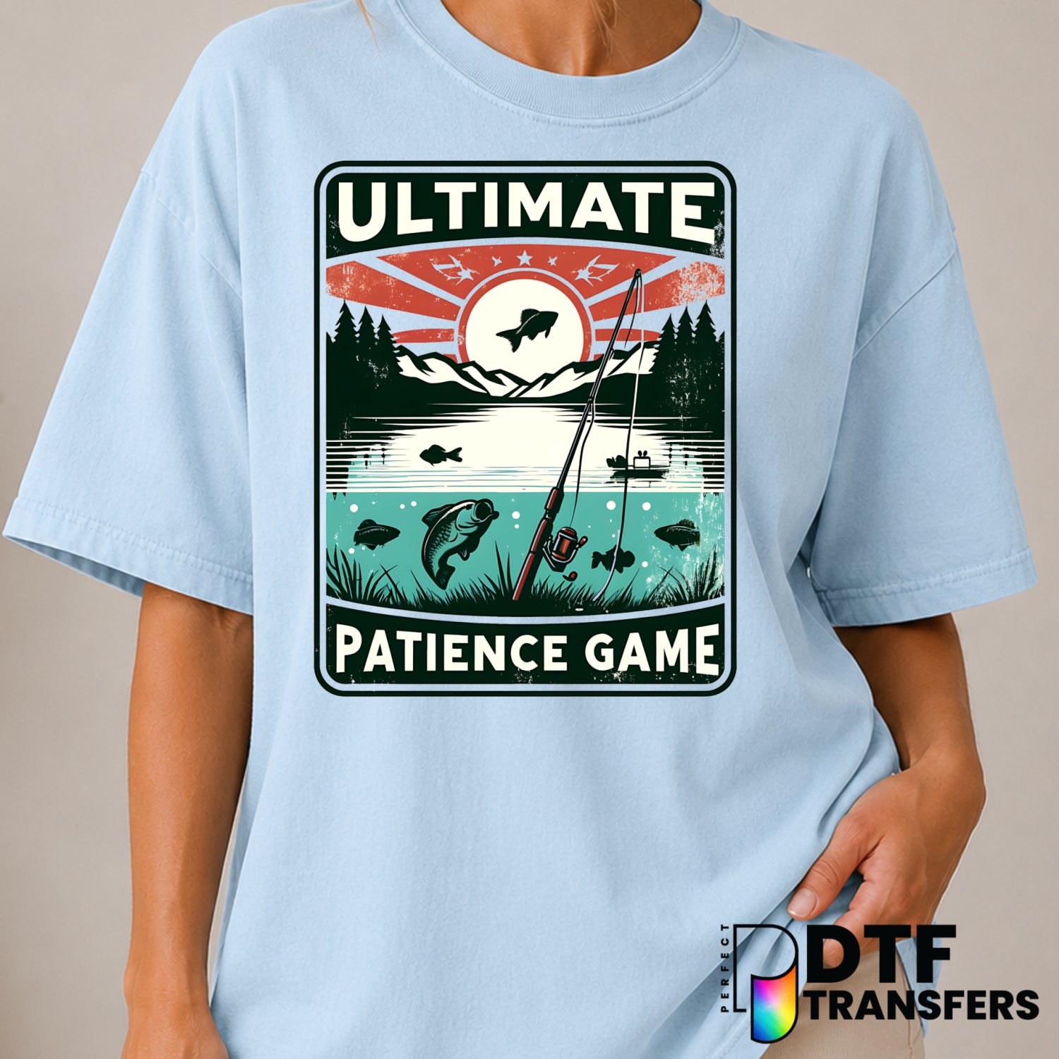 FISHING The Ultimate Patience Game – Fishing DTF Transfer (view 2 of 2) – by Perfect DTF Transfers – Premade DTF Transfers...