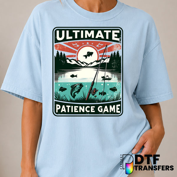 FISHING The Ultimate Patience Game – Fishing DTF Transfer (view 2 of 2) – by Perfect DTF Transfers – Premade DTF Transfers...