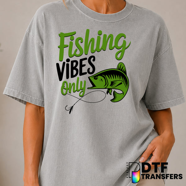 FISHING VIBES ONLY – Fishing DTF Transfer (view 1 of 2) – by Perfect DTF Transfers – Premade DTF Transfers – Fishing, Outdoor