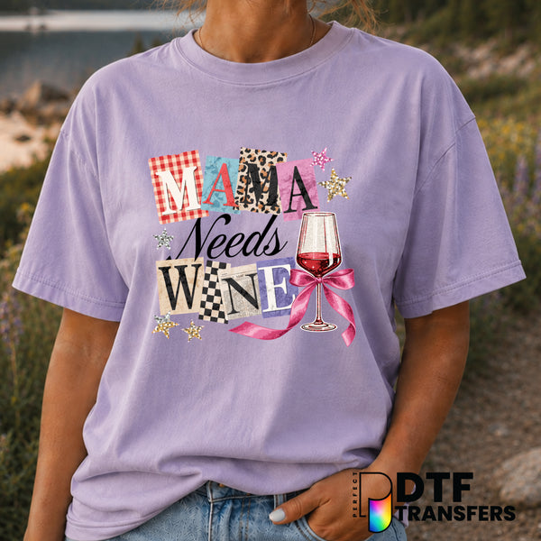 Funny Mama Needs Wine – Mother's Day DTF Transfer (view 1 of 2) – by Perfect DTF Transfers – Premade DTF Transfers – Mothe...