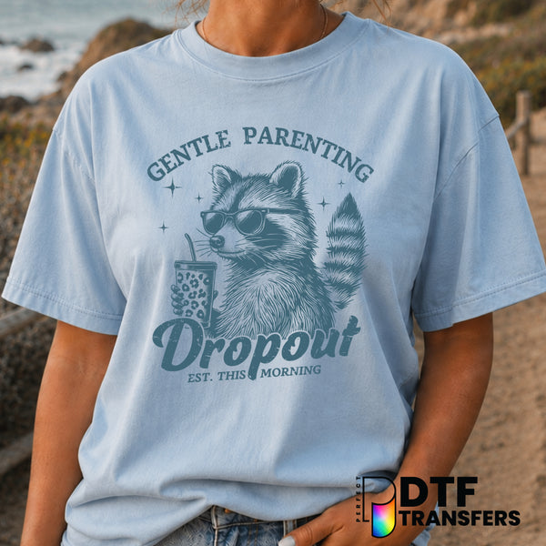 Gentle Parenting Dropout – Mother's Day DTF Transfer (view 1 of 2) – by Perfect DTF Transfers – Premade DTF Transfers – Mo...