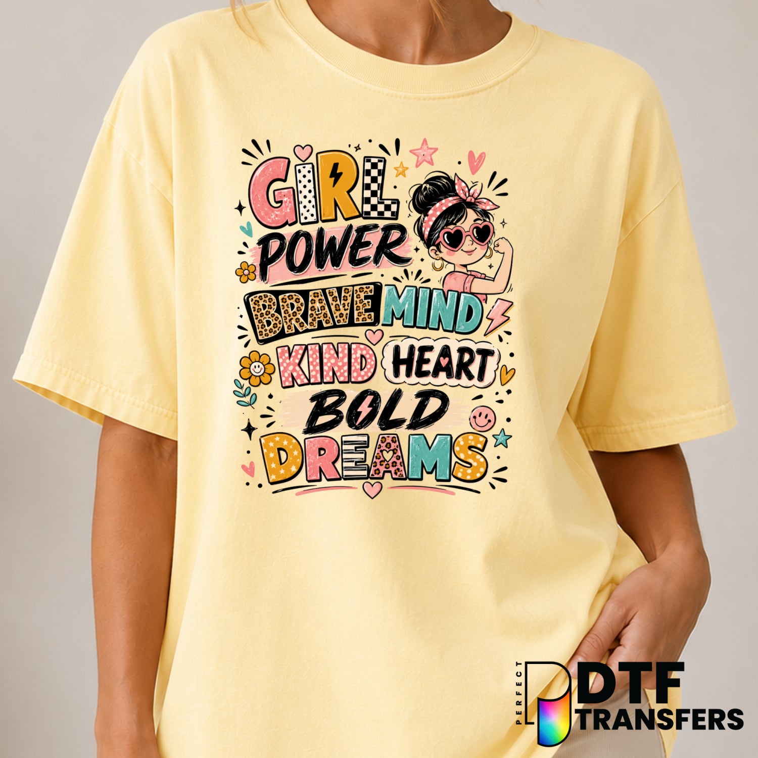 Girl Power Brave Mind Kind Heart Bold Dreams – Women Empowerment DTF Transfer (view 2 of 2) – by Perfect DTF Transfers – P...