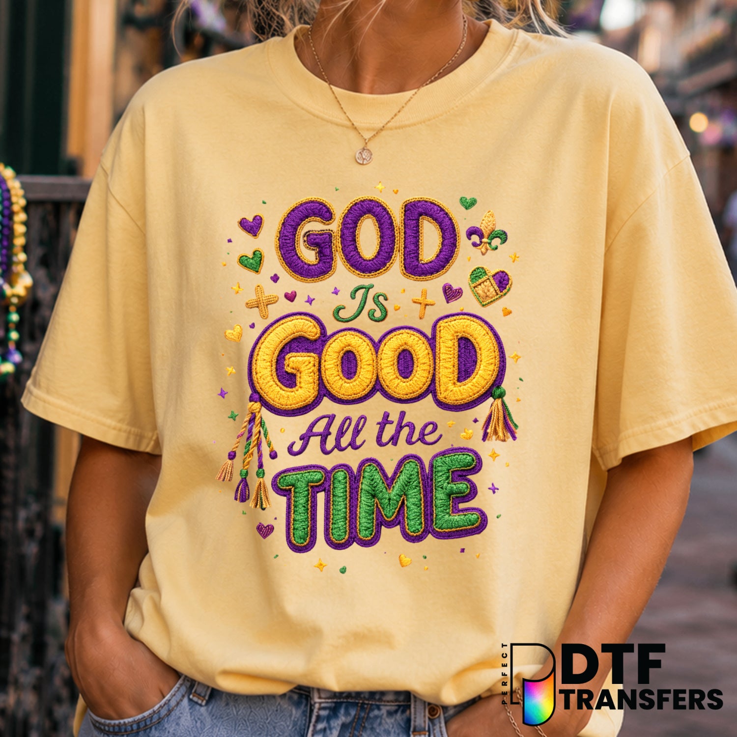God is Good All the Time – Mardi Gras DTF Transfer (view 1 of 2) – by Perfect DTF Transfers – Premade DTF Transfers – Mard...