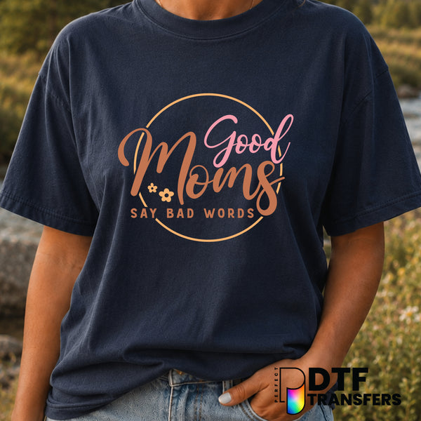 "Good Moms Say Bad Words" Mother's Day Retro Floral DTF Transfer (view 1 of 2) – by Perfect DTF Transfers – Premade DTF Tr...