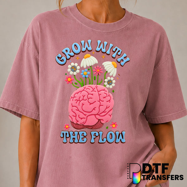 GROW WITH THE FLOW – Mental Health Awareness DTF Transfer (view 1 of 2) – by Perfect DTF Transfers – Premade DTF Transfers...