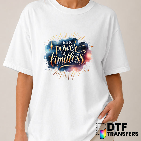 Her Power Is Limitless – Women Empowerment DTF Transfer (view 2 of 2) – by Perfect DTF Transfers – Premade DTF Transfers –...