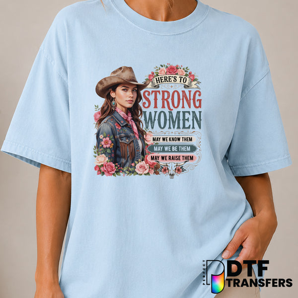 Here's To Strong Women – Women Empowerment DTF Transfer (view 1 of 2) – by Perfect DTF Transfers – Premade DTF Transfers –...