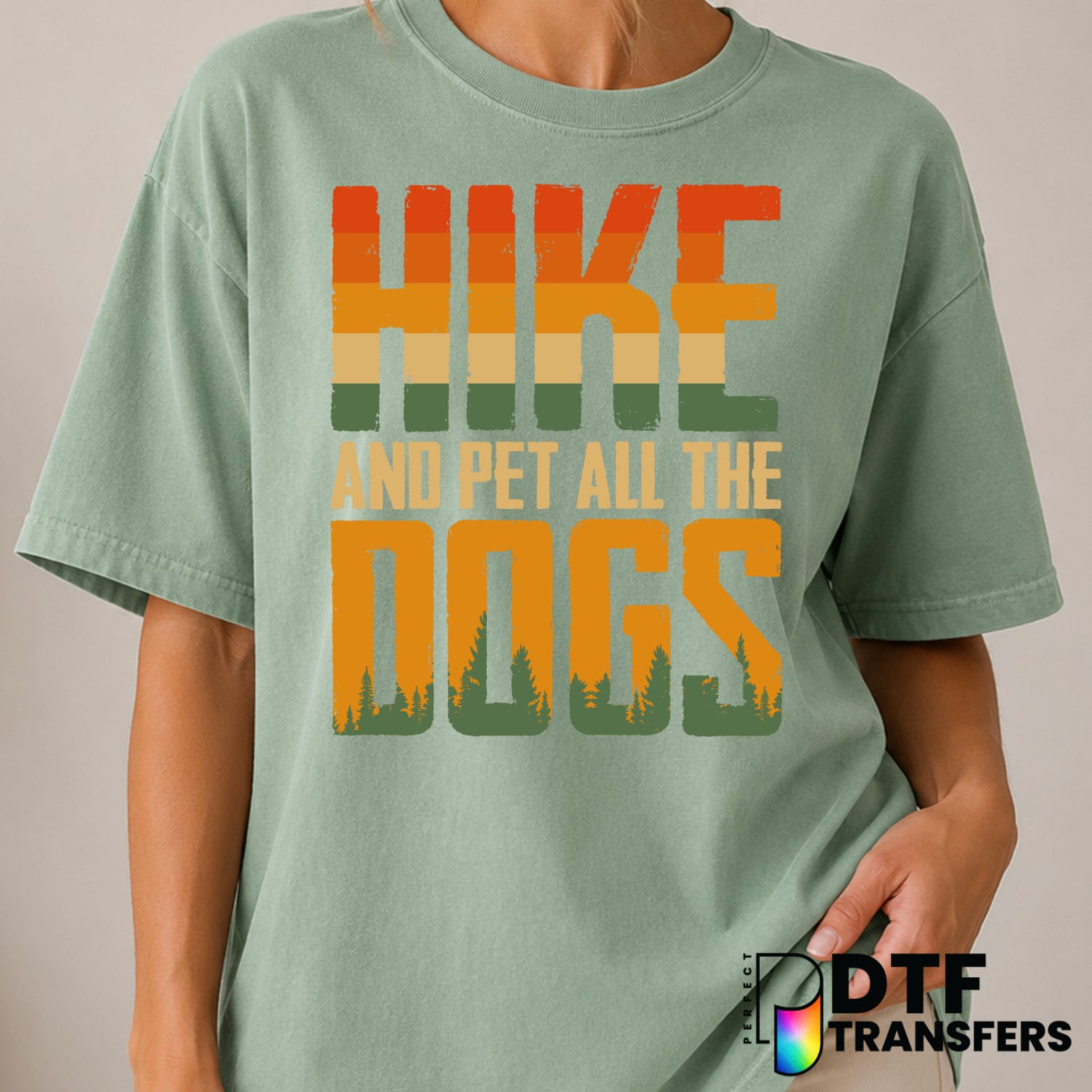 Hike And Pet All The Dogs – Hiking DTF Transfer (view 1 of 2) – by Perfect DTF Transfers – Premade DTF Transfers – Hiking,...
