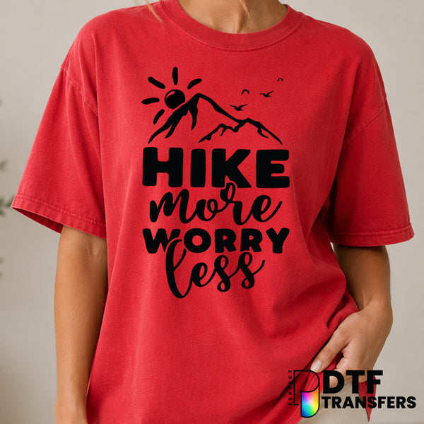 Hike More Worry Less – Hiking DTF Transfer (view 2 of 2) – by Perfect DTF Transfers – Premade DTF Transfers – Hiking, Outdoor