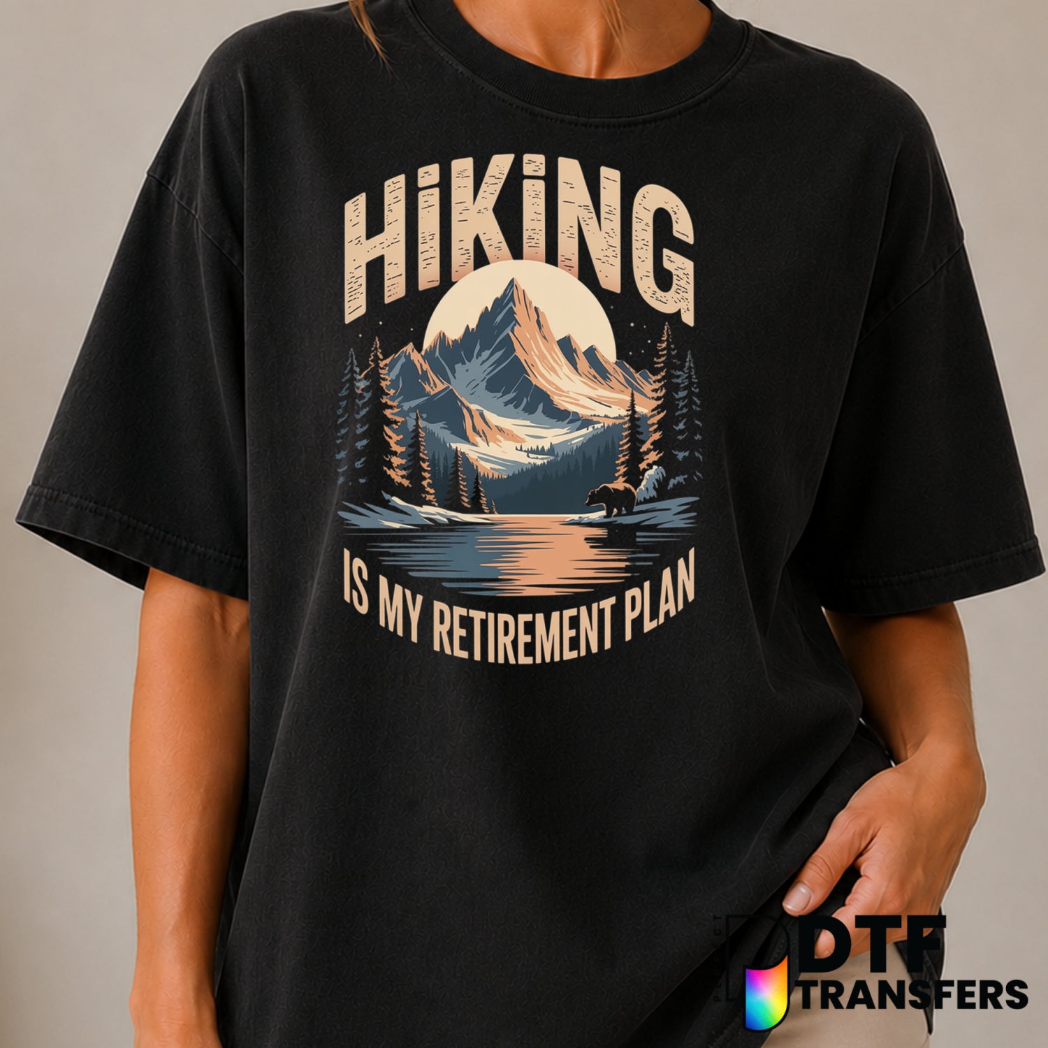 Hiking Is My Retirement Plan – Hiking DTF Transfer (view 2 of 2) – by Perfect DTF Transfers – Premade DTF Transfers – Hiki...