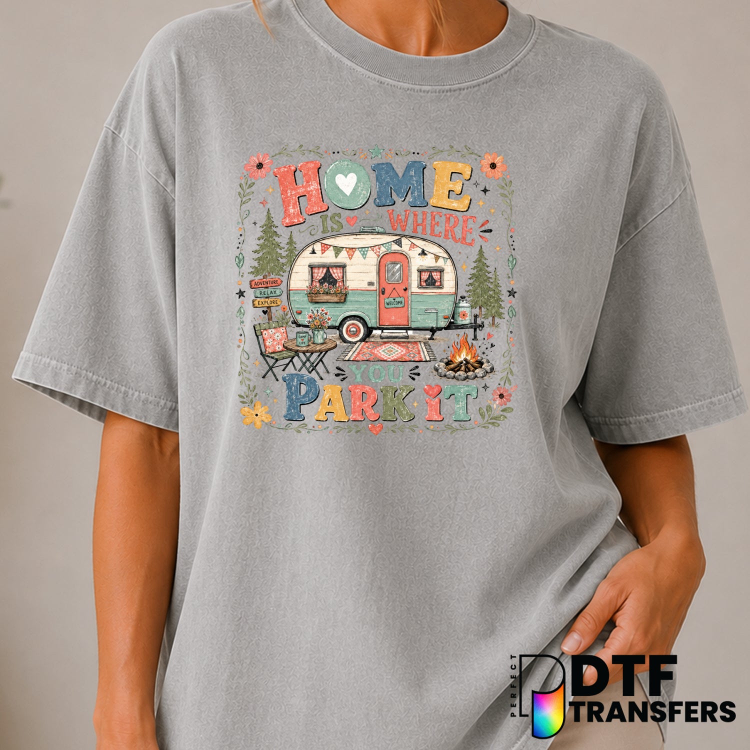 HOME IS WHERE YOU PARK IT – Camping DTF Transfer (view 1 of 2) – by Perfect DTF Transfers – Premade DTF Transfers – Campin...