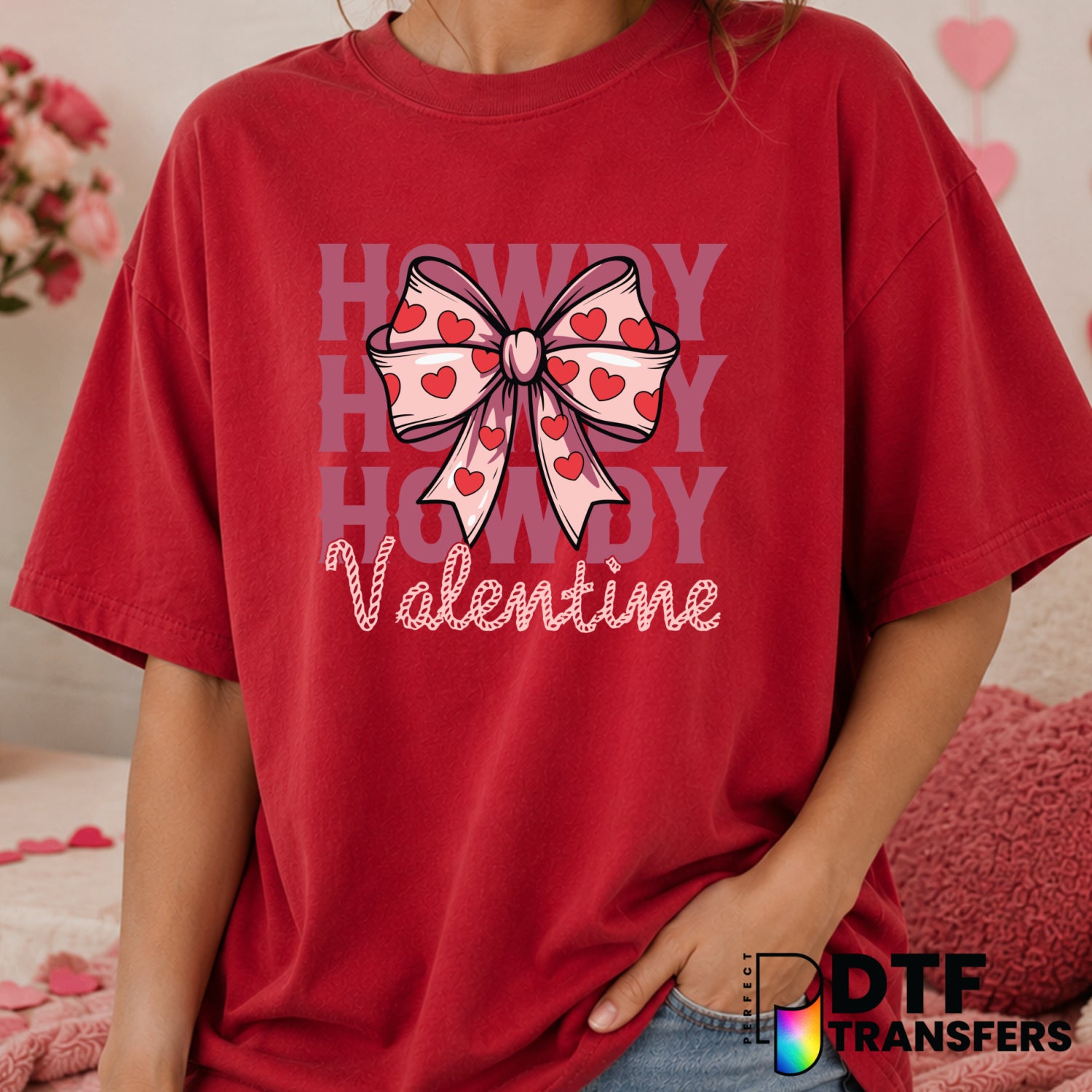 Howdy, Valentine – Valentine's Day DTF Transfer (view 2 of 2) – by Perfect DTF Transfers – Premade DTF Transfers – Valenti...