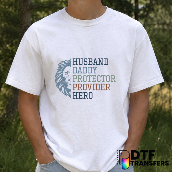 Husband Daddy Protector Provider Hero Lion – Father's Day DTF Transfer – by Perfect DTF Transfers – Premade DTF Transfers...
