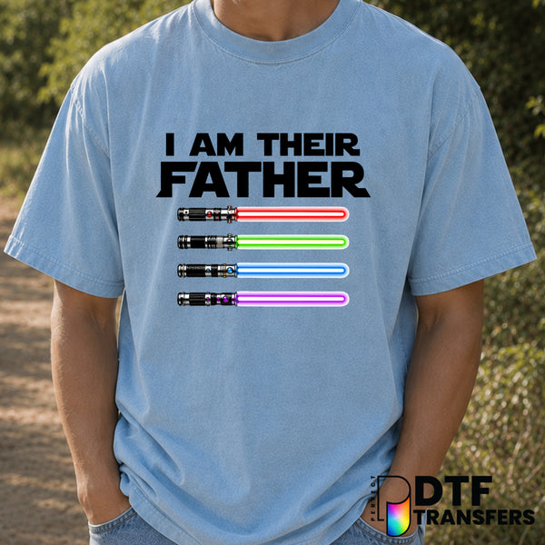 I Am Their Father – Father's Day DTF Transfer (view 2 of 2) – by Perfect DTF Transfers – Premade DTF Transfers – Father's...