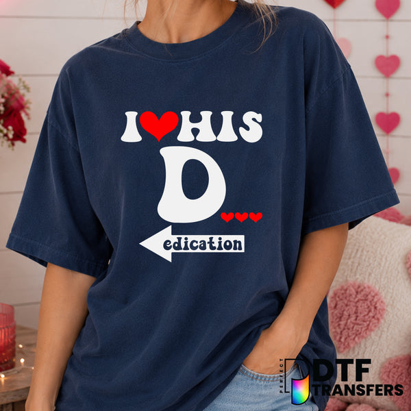 I Love His Dedication – Funny Retro Valentine's Day DTF Transfer (view 2 of 2) – by Perfect DTF Transfers – Premade DTF Tr...