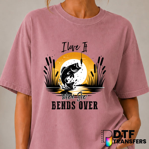 I Love It When She Bends Over Bass Fishing Lake Life Funny – Fishing DTF Transfer (view 1 of 2) – by Perfect DTF Transfers...