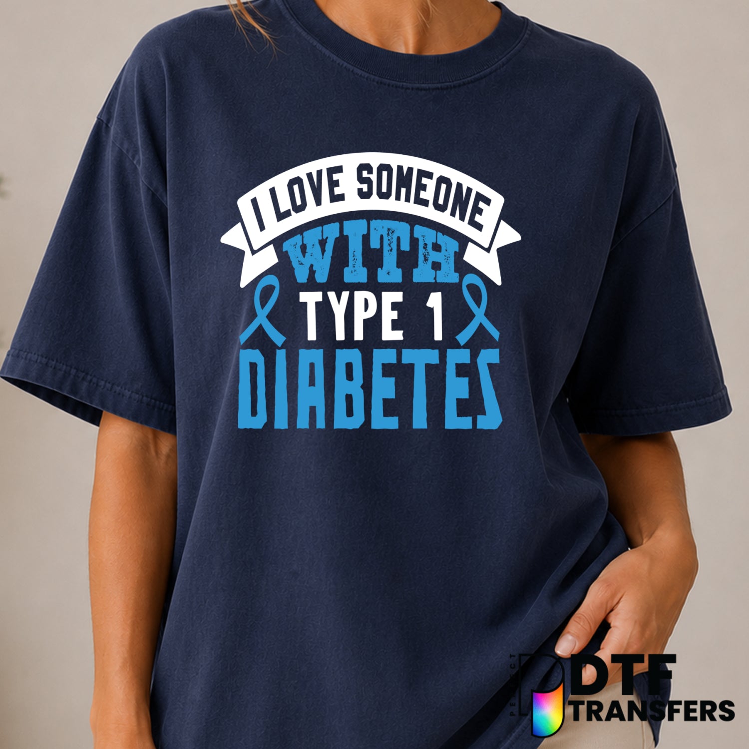 I Love Someone With Type 1 Diabetes – Diabetes Awareness DTF Transfer (view 2 of 2) – by Perfect DTF Transfers – Premade D...