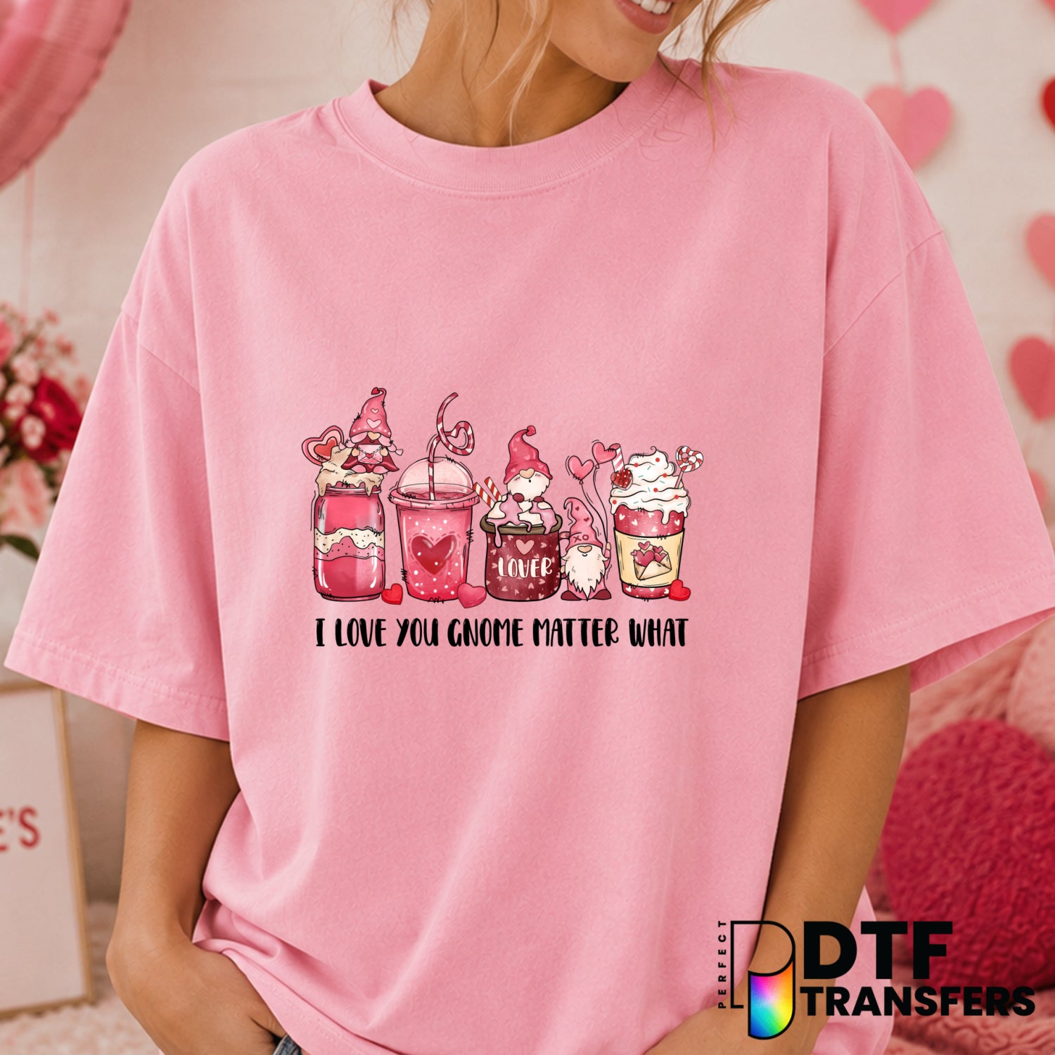 I Love You Gnome Matter What – Valentine's Day DTF Transfer (view 2 of 2) – by Perfect DTF Transfers – Premade DTF Transfe...