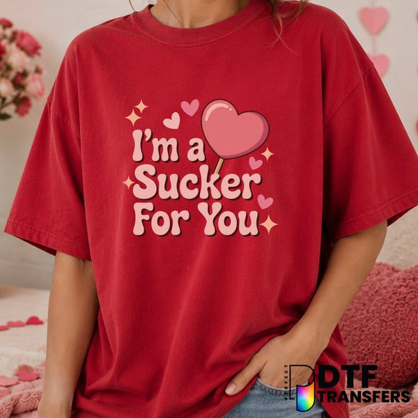 I'm A Sucker For You – Valentine's Day DTF Transfer (view 2 of 2) – by Perfect DTF Transfers – Premade DTF Transfers – Val...