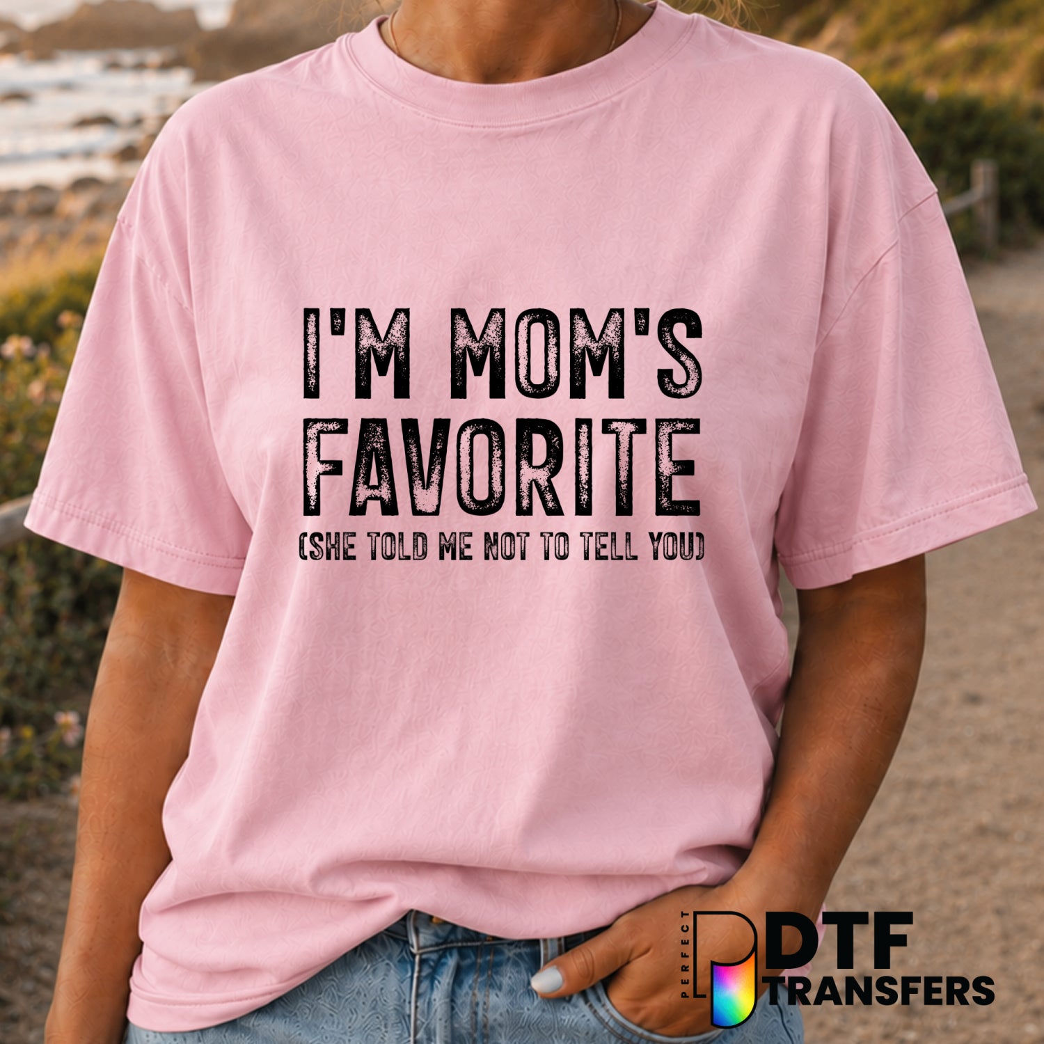 I'm Mom's Favorite – Mother's Day DTF Transfer (view 1 of 2) – by Perfect DTF Transfers – Premade DTF Transfers – Mother's...