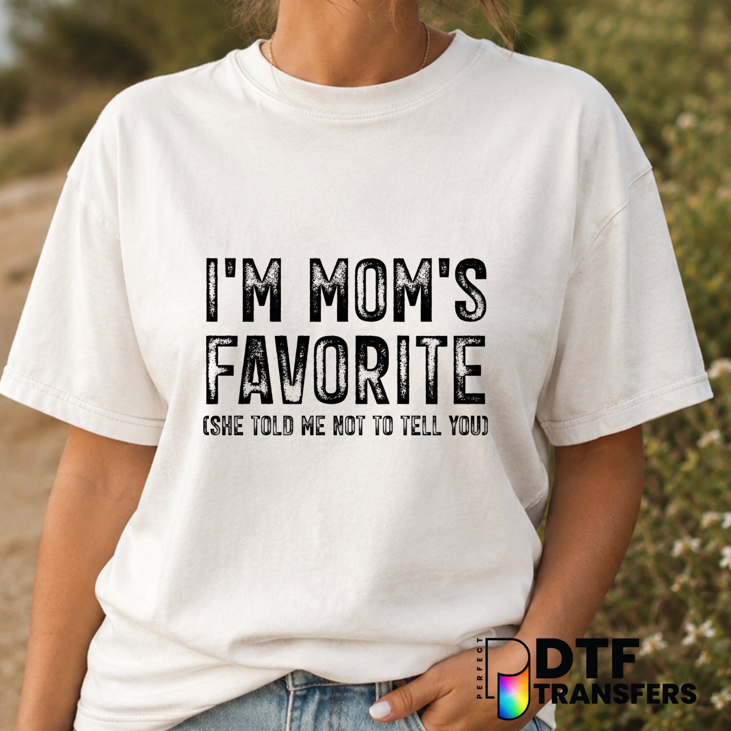 I'm Mom's Favorite – Mother's Day DTF Transfer (view 2 of 2) – by Perfect DTF Transfers – Premade DTF Transfers – Mother's...