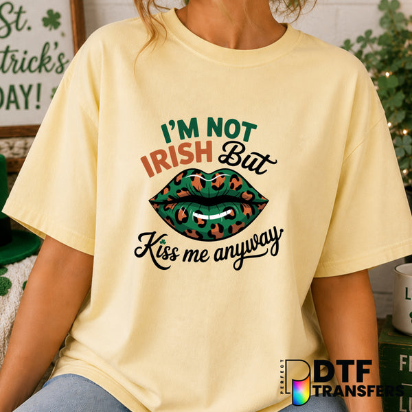 I'm Not Irish But Kiss Me Anyway St. Patrick's Day – DTF Transfer (view 1 of 2) – by Perfect DTF Transfers – Premade DTF T...