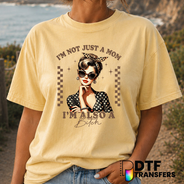 I'M NOT JUST A MOM I'M A F*CKING MOM – Mother's Day DTF Transfer (view 1 of 2) – by Perfect DTF Transfers – Premade DTF Tr...