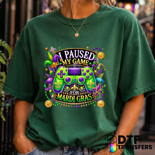 I Paused My Game For Mardi Gras – Mardi Gras DTF Transfer (view 2 of 2) – by Perfect DTF Transfers – Premade DTF Transfers...