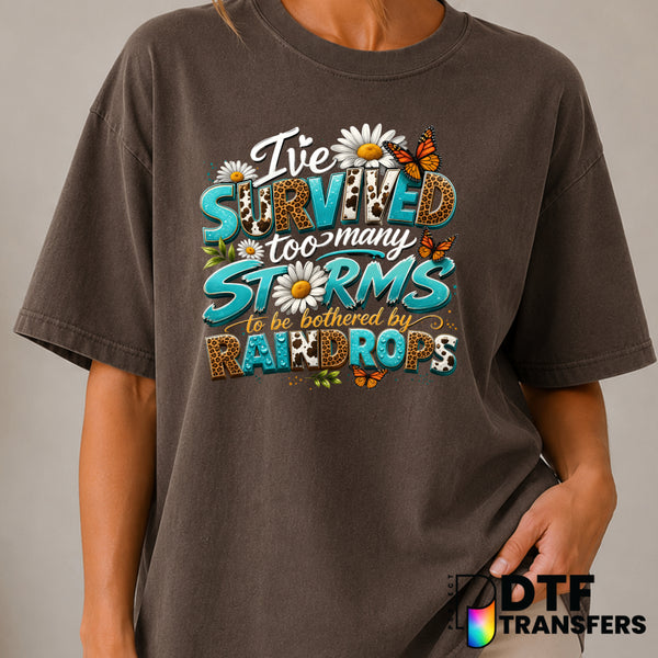 I've Survived Too Many Storms To Be Bothered By Raindrops – Mental Health Awareness DTF Transfer (view 2 of 2) – by Perfec...