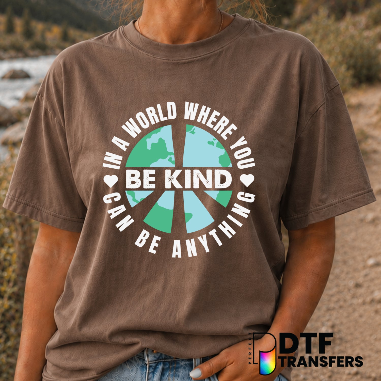 In a World Where You Can Be Anything Be Kind – Anti-Bullying DTF Transfer (view 2 of 2) – by Perfect DTF Transfers – Prema...