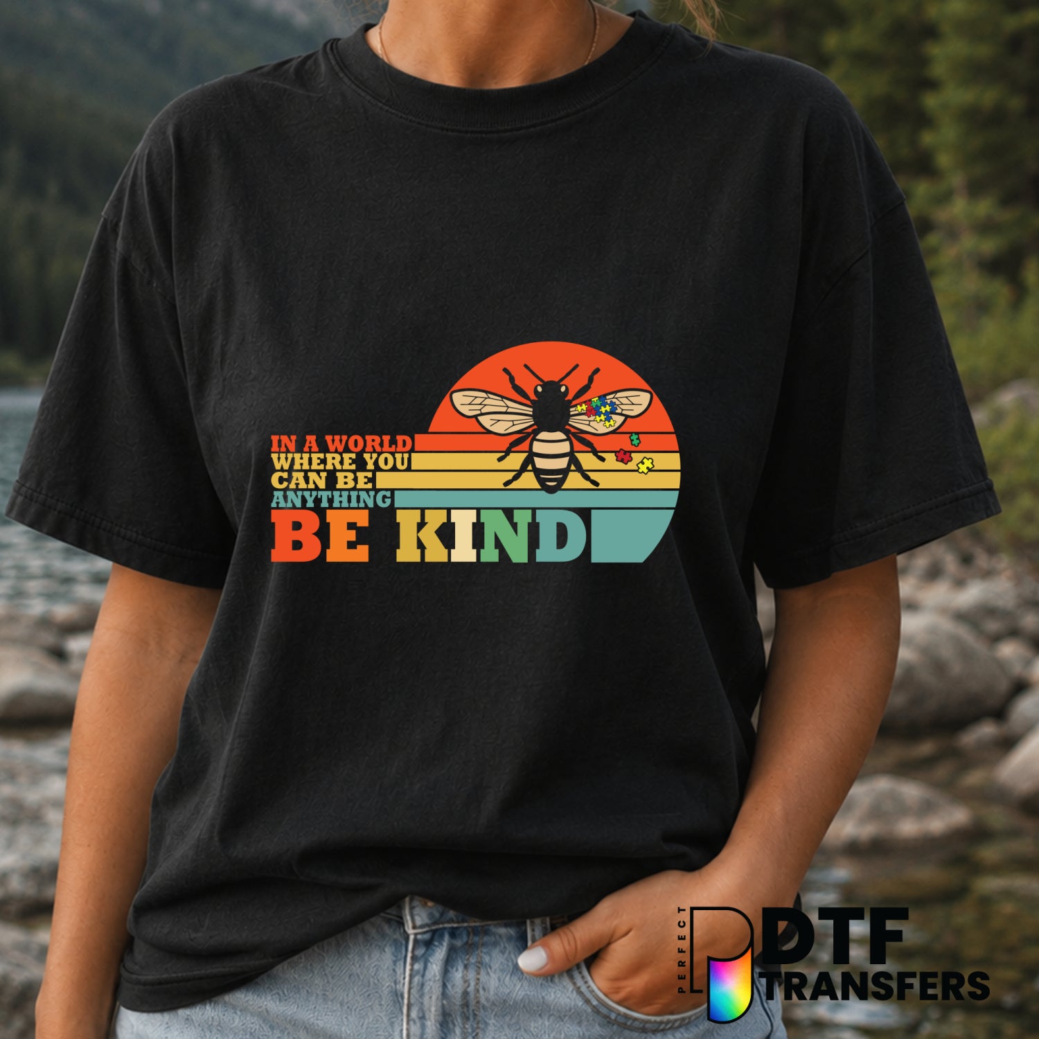 In A World Where You Can Be Anything Bee Kind – Anti-Bullying DTF Transfer (view 2 of 2) – by Perfect DTF Transfers – Prem...