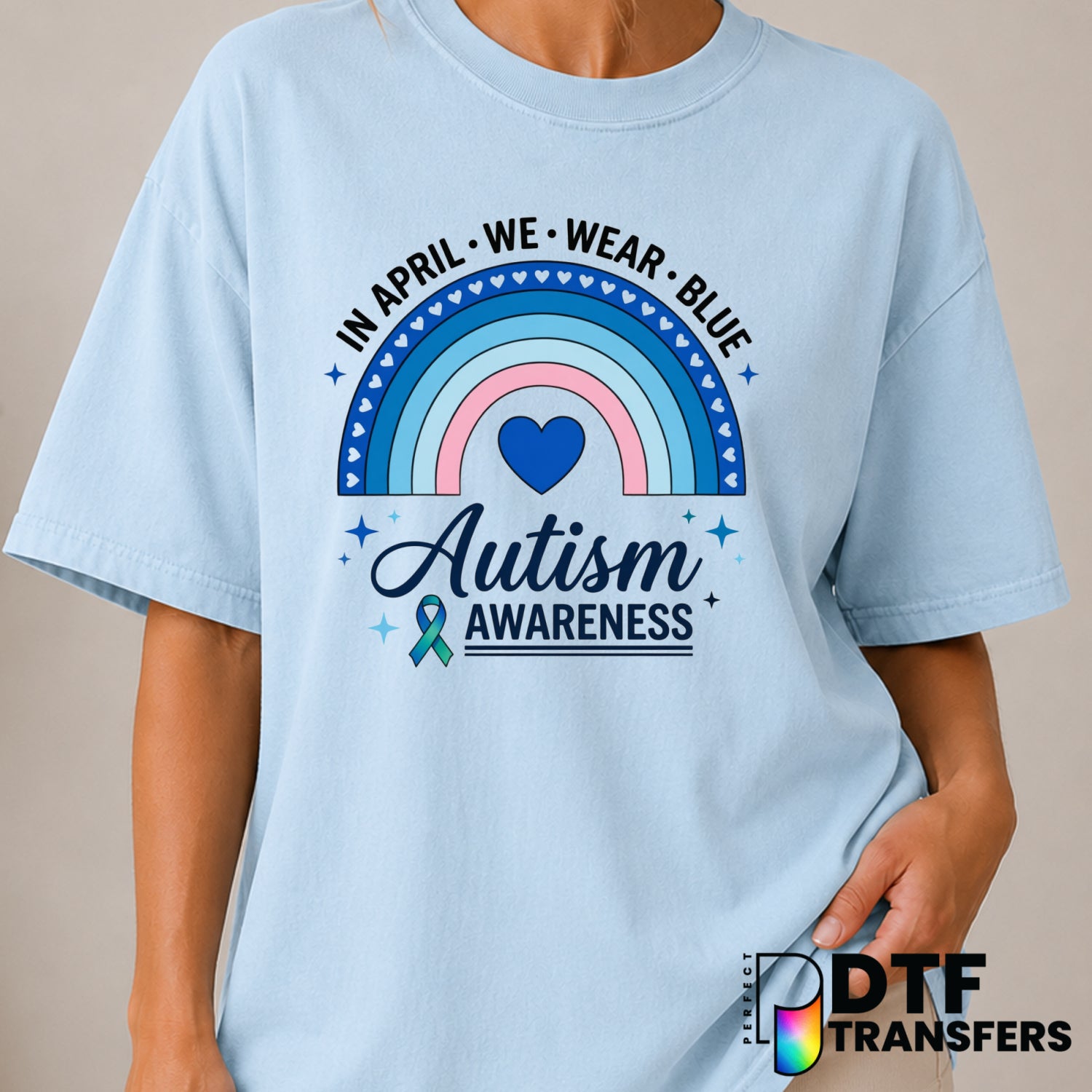 In April We Wear Blue Rainbow Neurodiversity Autism Awareness – Autism Awareness DTF Transfer (view 1 of 2) – by Perfect D...