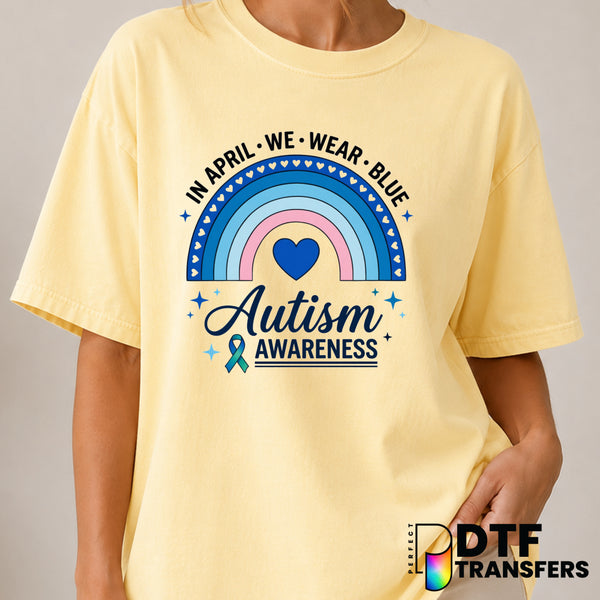 In April We Wear Blue Rainbow Neurodiversity Autism Awareness – Autism Awareness DTF Transfer (view 2 of 2) – by Perfect D...
