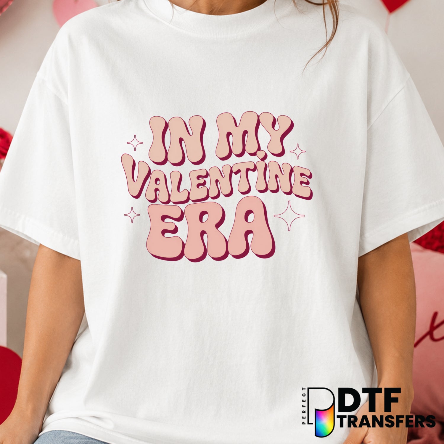 In My Valentine Era – Valentine's Day DTF Transfer (view 1 of 2) – by Perfect DTF Transfers – Premade DTF Transfers – Vale...