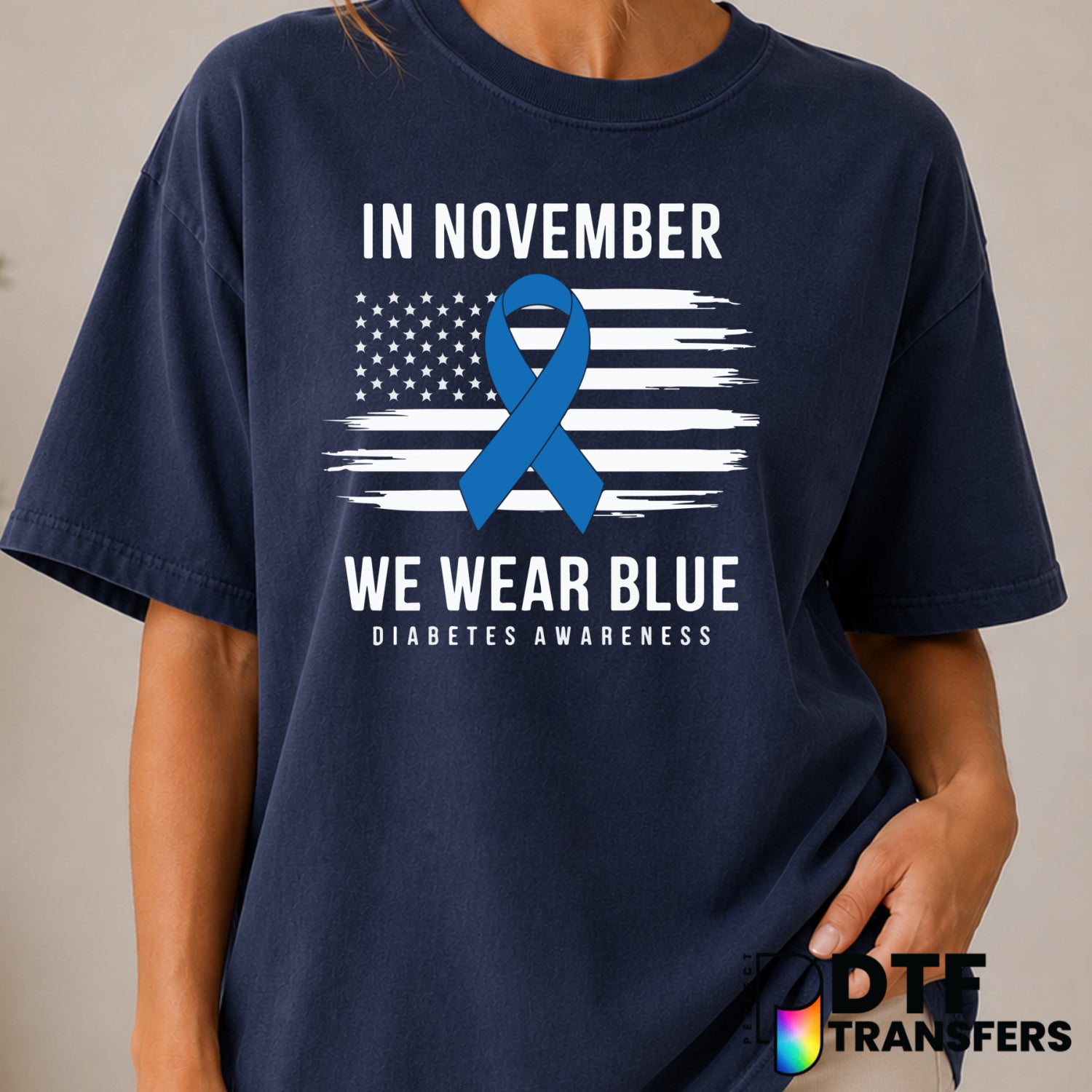 In November We Wear Blue – Diabetes Awareness DTF Transfer (view 2 of 2) – by Perfect DTF Transfers – Premade DTF Transfer...