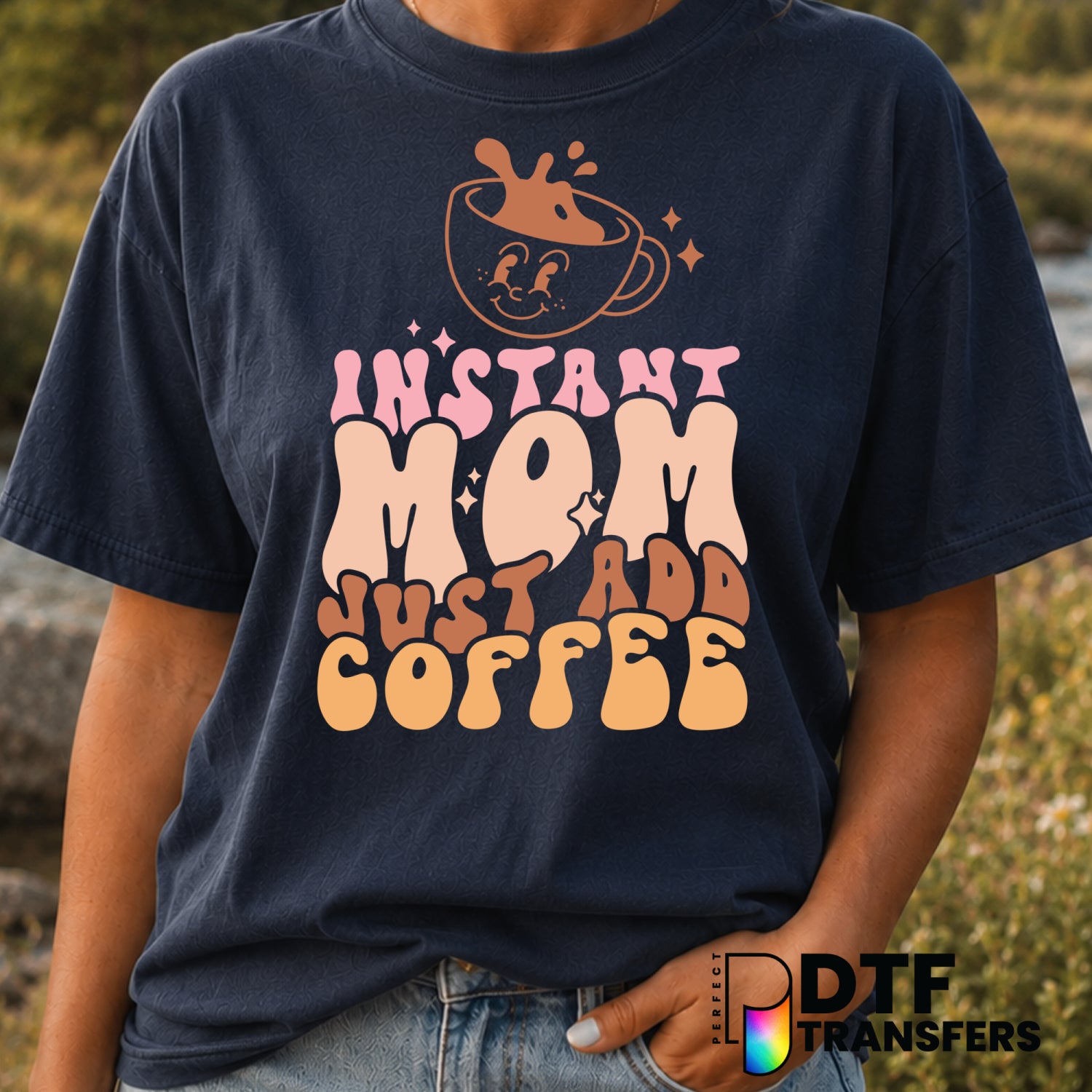 Instant Mom Just Add Coffee – Mother's Day DTF Transfer (view 2 of 2) – by Perfect DTF Transfers – Premade DTF Transfers –...