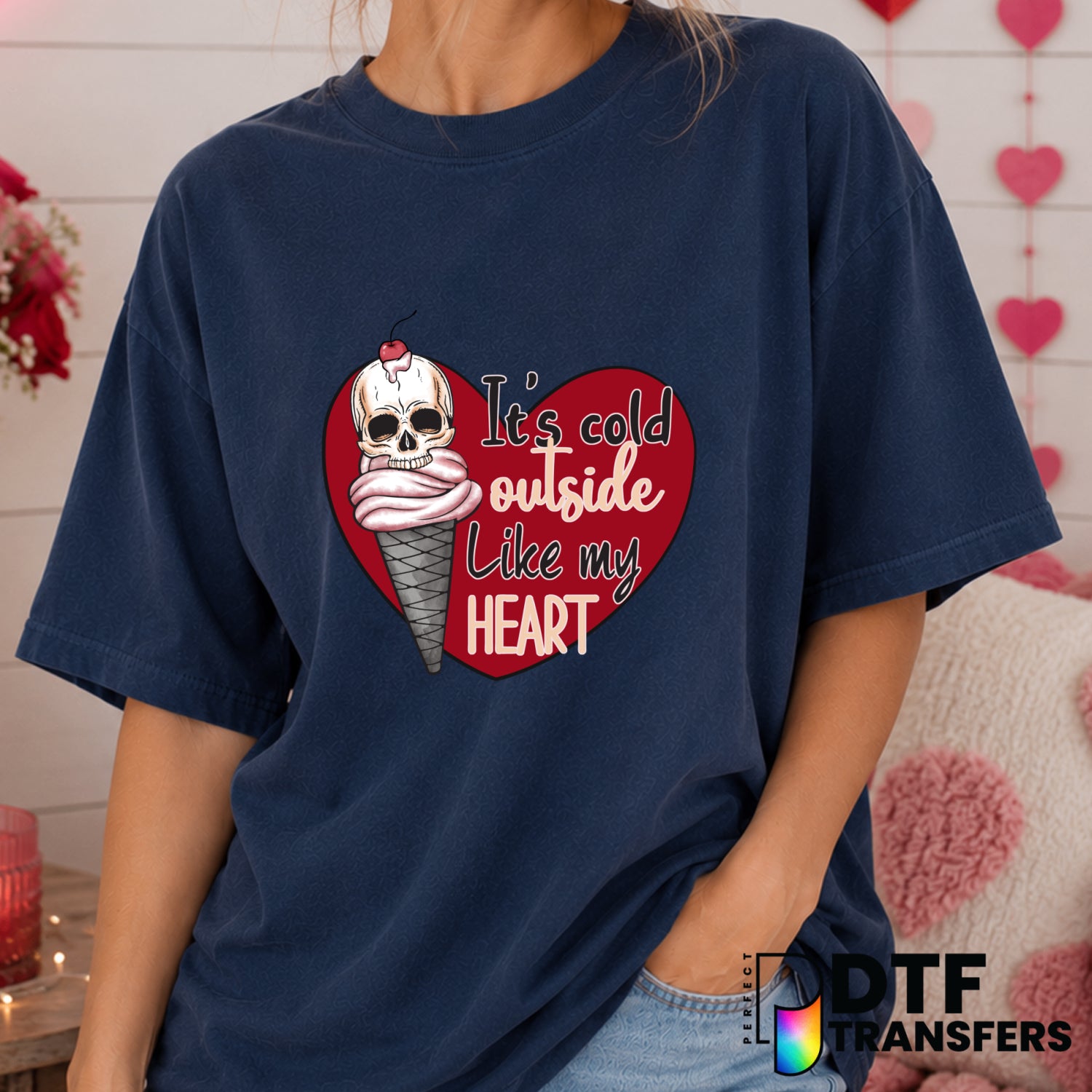 It's Cold Outside Like My Heart – Valentine's Day DTF Transfer (view 2 of 2) – by Perfect DTF Transfers – Premade DTF Tran...