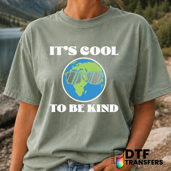 It's Cool To Be Kind – Anti-Bullying DTF Transfer (view 2 of 2) – by Perfect DTF Transfers – Premade DTF Transfers – Anti-...