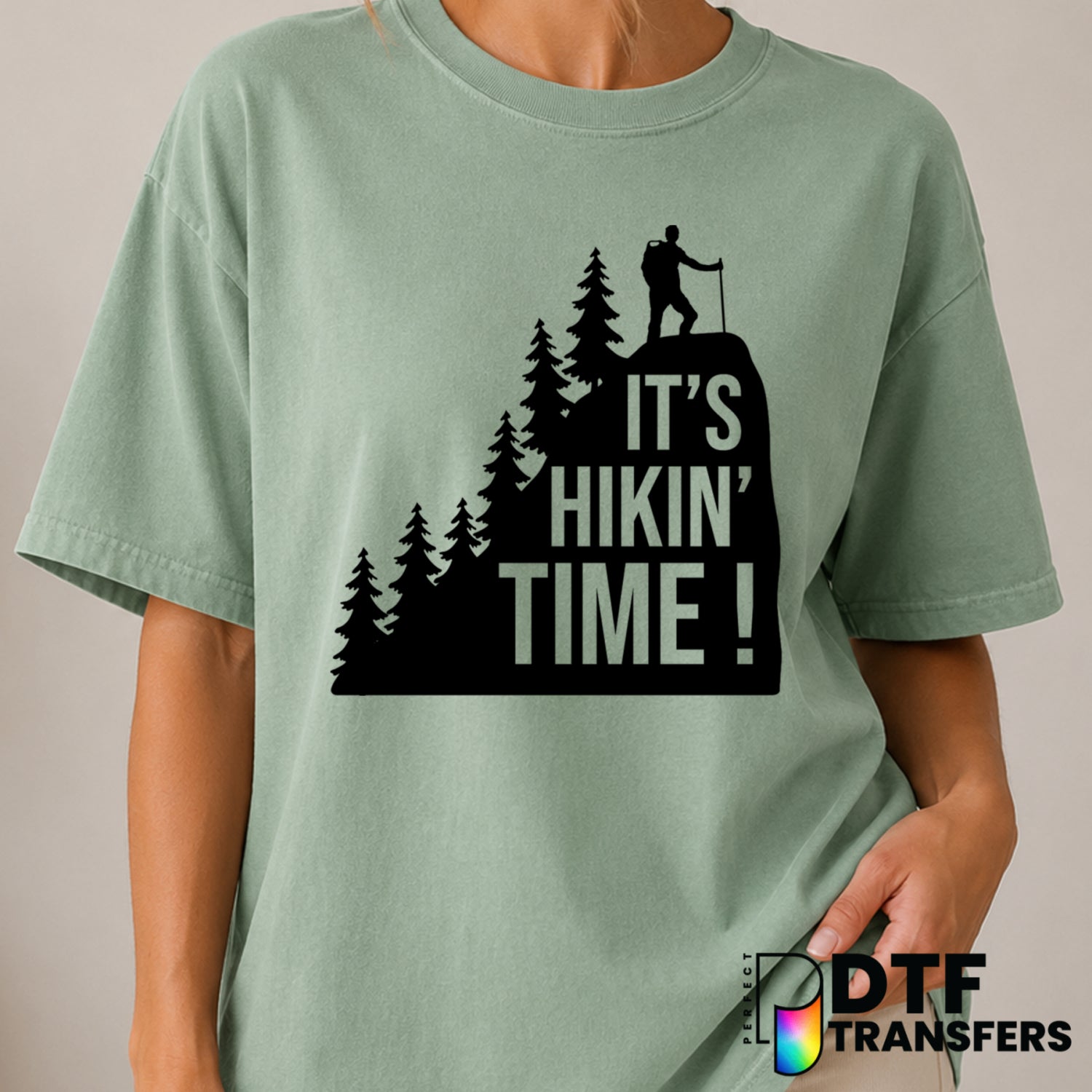 It's Hikin' Time – Hiking DTF Transfer (view 2 of 2) – by Perfect DTF Transfers – Premade DTF Transfers – Hiking, Outdoor