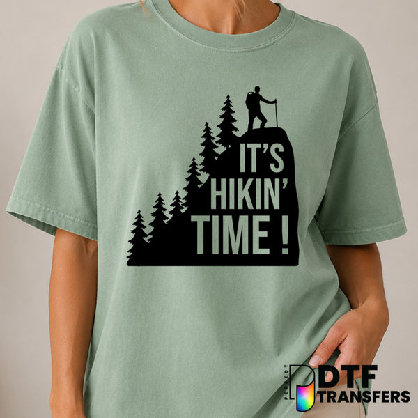 It's Hikin' Time – Hiking DTF Transfer (view 2 of 2) – by Perfect DTF Transfers – Premade DTF Transfers – Hiking, Outdoor