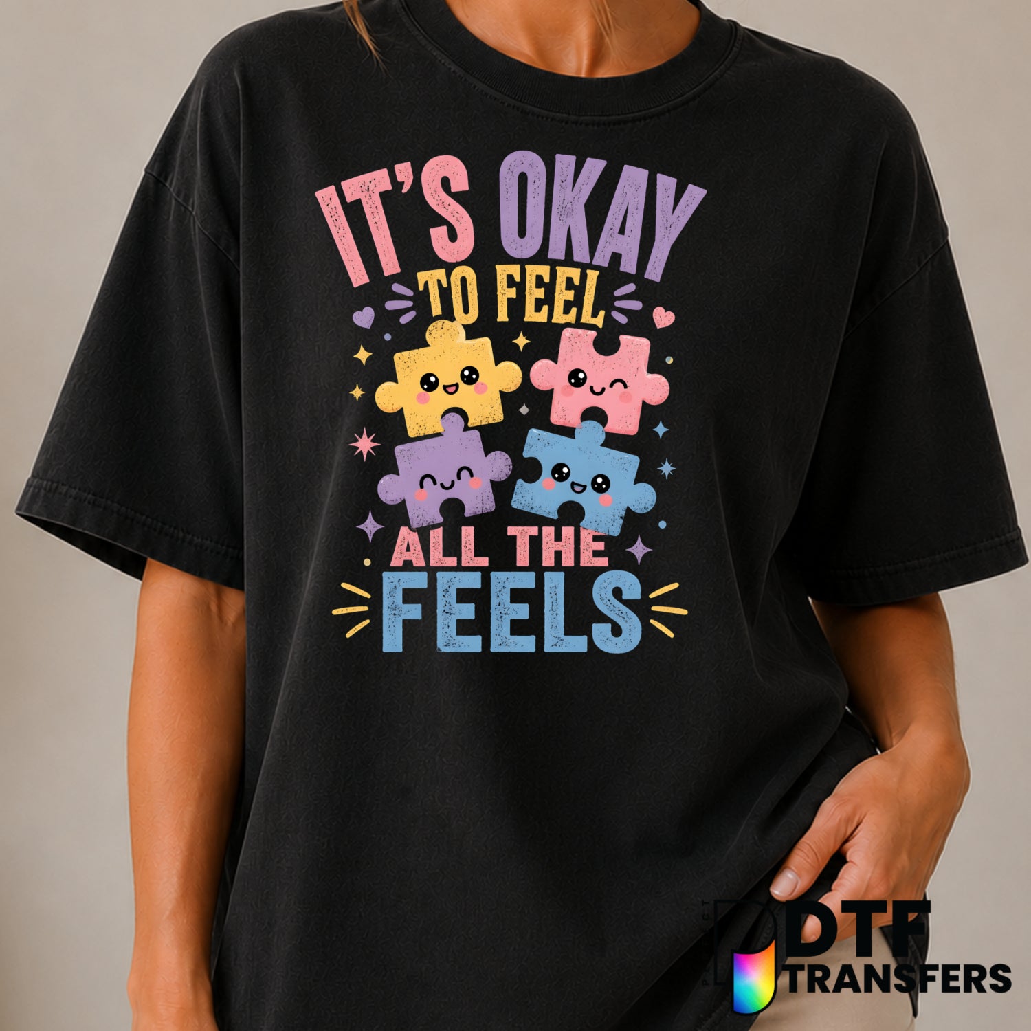 It's Okay To Feel All The Feels – Autism Awareness DTF Transfer (view 2 of 2) – by Perfect DTF Transfers – Premade DTF Tra...