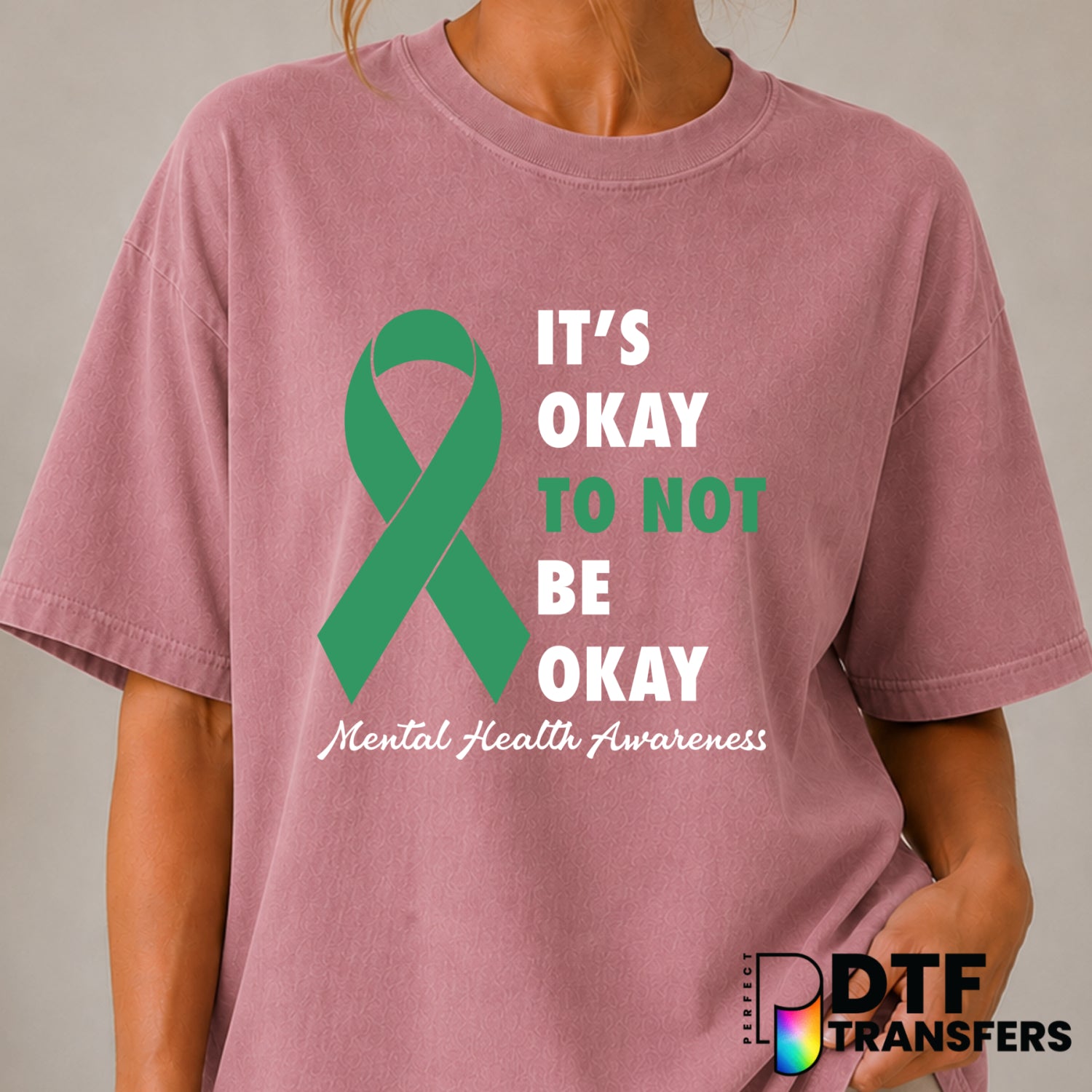 It's Okay To Not Be Okay – Mental Health Awareness DTF Transfer (view 2 of 2) – by Perfect DTF Transfers – Premade DTF Tra...